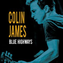 Colin James - Blue Highways (Vinyl)